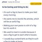I just found out that 'be a fag' is a fixed idiom in English. Is this actually a normal expression?